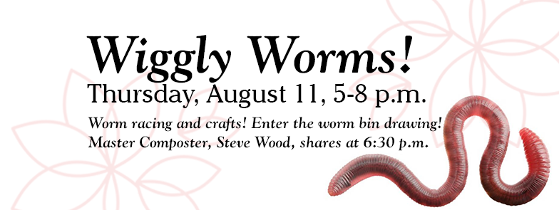 Wiggly Worms Tulsa Botanic Garden